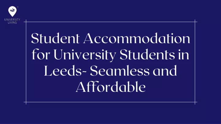 student accommodation for university students