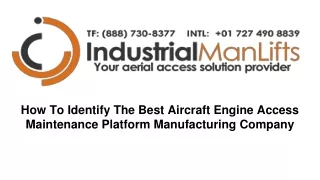 How To Identify The Best Aircraft Engine Access Maintenance Platform Manufacturing Company