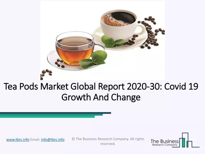 tea pods market global report 2020 30 covid 19 growth and change
