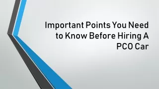 Important Points You Need to Know Before Hiring A PCO Car