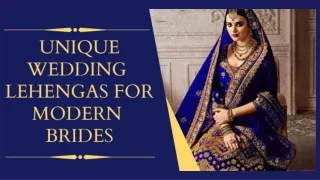 Unique Wedding Lehengas for Modern Brides