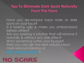 Tips To Eliminate Dark Spots Naturally From The Face