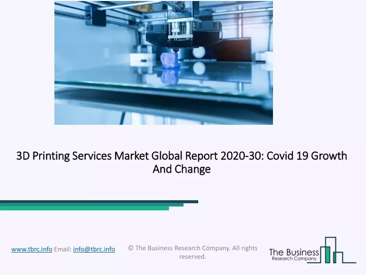 3d printing services market global report 2020 30 covid 19 growth and change