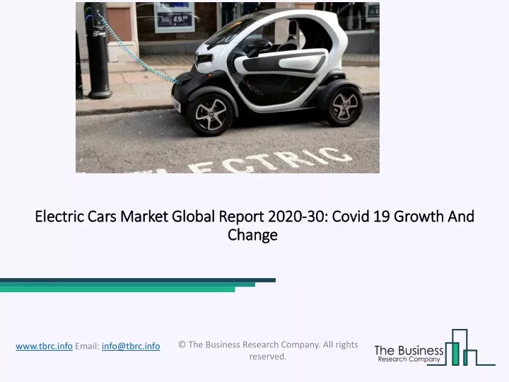 electric cars market global report 2020 30 covid 19 growth and change