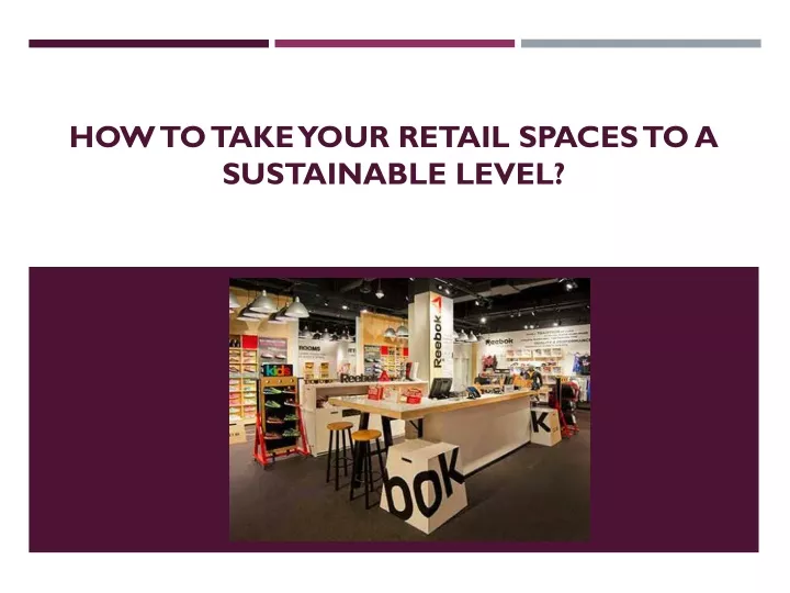 how to take your retail spaces to a sustainable level