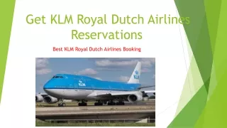 Get KLM Royal Dutch Airlines Reservations