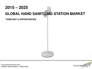 Hand Sanitizing Station Market Size, Share, Growth & Forecast 2025