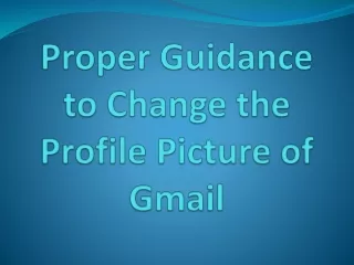 proper guidance to change the profile picture of gmail