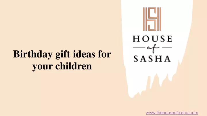 birthday gift ideas for your children