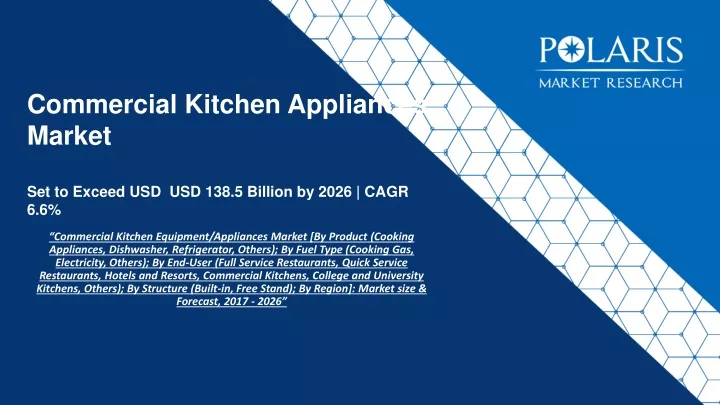commercial kitchen appliances market set to exceed usd usd 138 5 billion by 2026 cagr 6 6