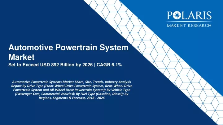 automotive powertrain system market set to exceed usd 892 billion by 2026 cagr 6 1