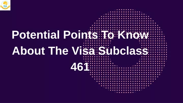 potential points to know about the visa subclass
