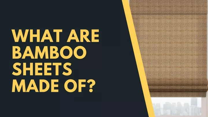 what are bamboo sheets made of