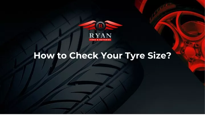 how to check your tyre size