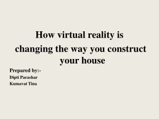 How virtual reality is  changing the way you construct your house