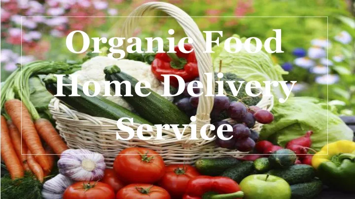 organic food home delivery service