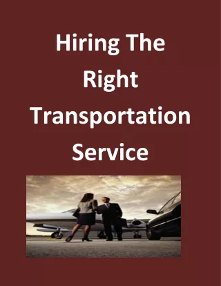 Hiring The Right Transportation Service