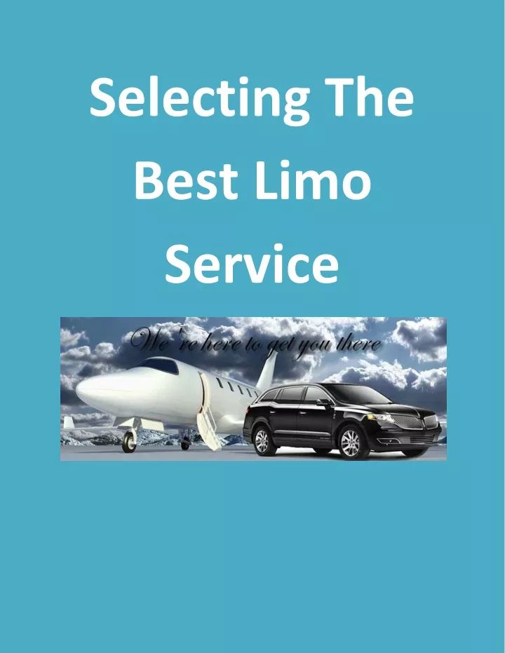 selecting the best limo service