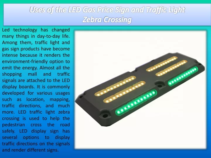 uses of the led gas price sign and traffic light