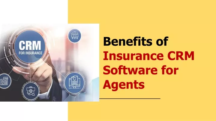 benefits of insurance crm software for agents