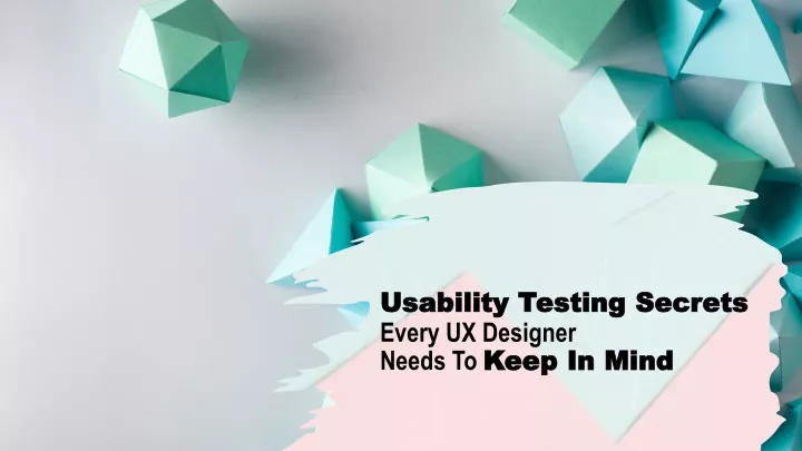 usability testing secrets usability testing