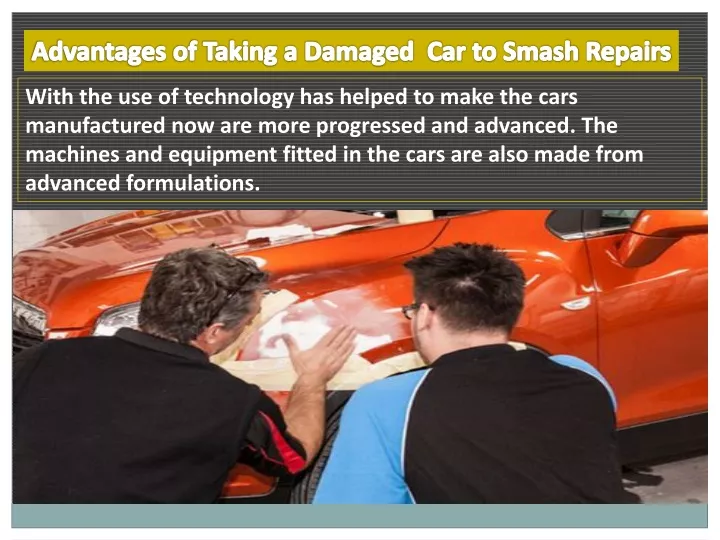 advantages of taking a damaged car to smash