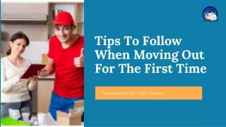 Tips To Follow When Moving Out For The First Time