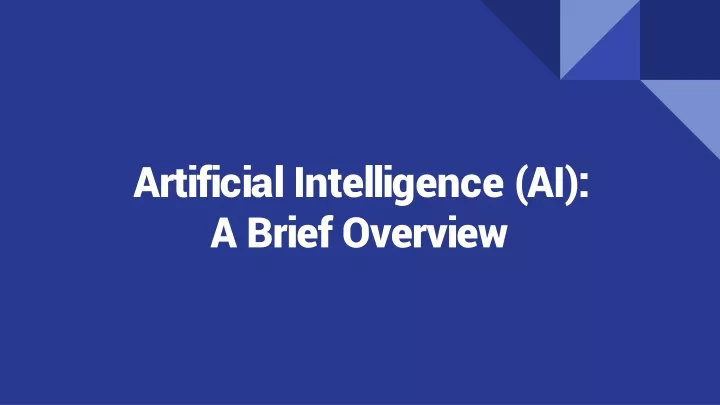 artificial intelligence ai a brief overview