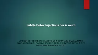 subtle botox injections for a youth