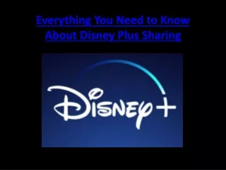 Everything You Need to Know About Disney Plus Sharing