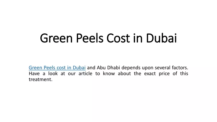 green peels cost in dubai