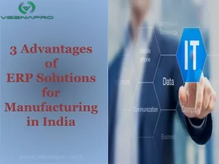 3 Advantages of ERP Solutions for Manufacturing in India