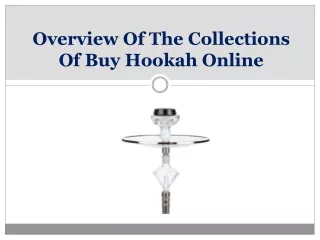 Overview Of The Collections Of Buy Hookah Online