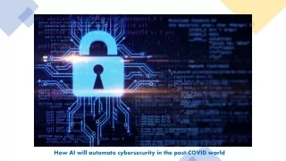 how ai will automate cybersecurity in the post