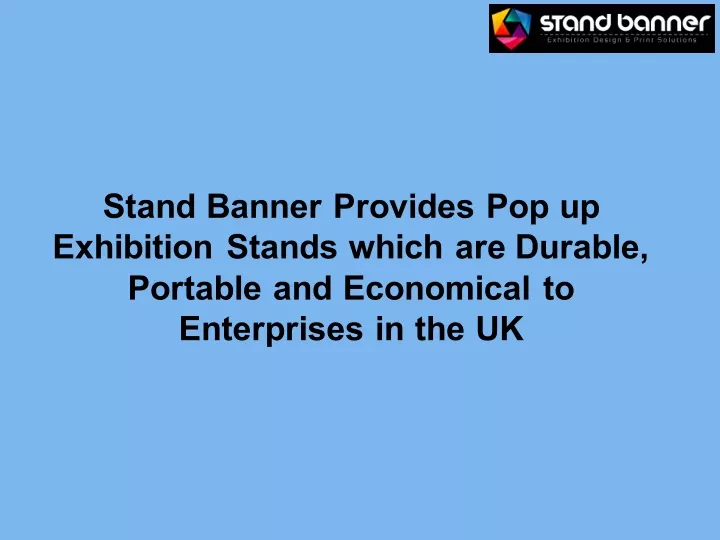 stand banner provides pop up exhibition stands
