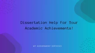 Dissertation Help For Your Academic Achievements!