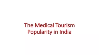 the medical tourism popularity in india