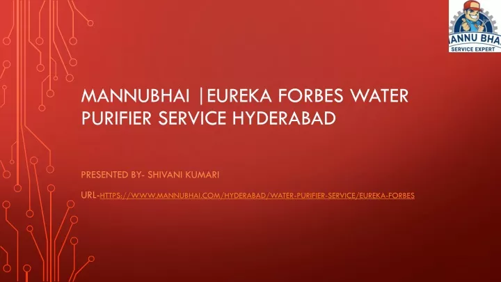 mannubhai eureka forbes water purifier service hyderabad