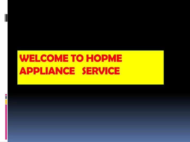 welcome to hopme appliance service