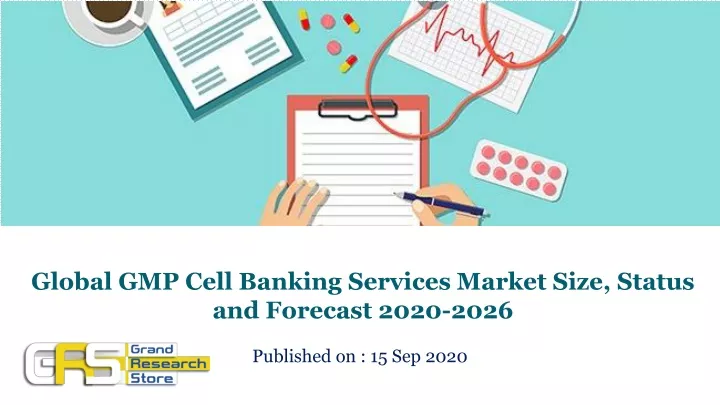 global gmp cell banking services market size