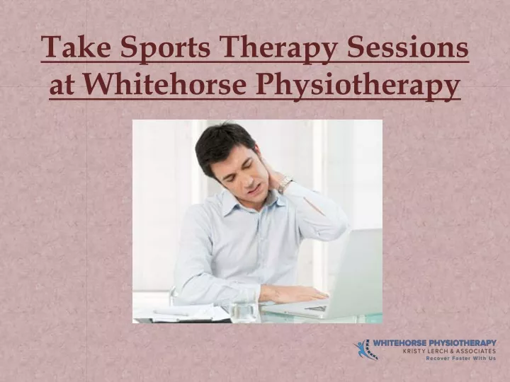 take sports therapy sessions at whitehorse
