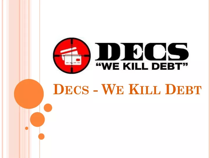 decs we kill debt