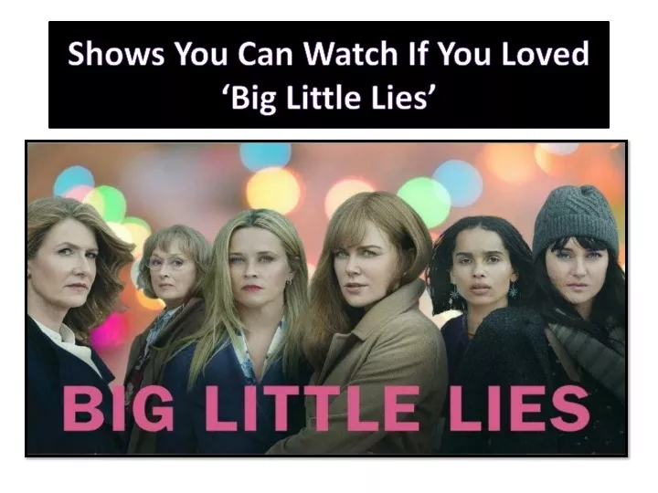 shows you can watch if you loved big little lies