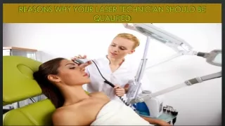 reasons why your laser technician should be qualified