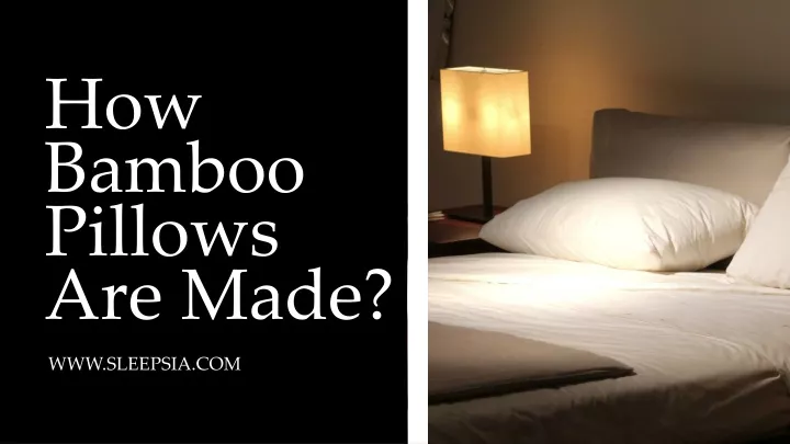 how bamboo pillows are made