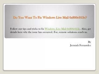 do you want to fix windows live mail 0x800c013e
