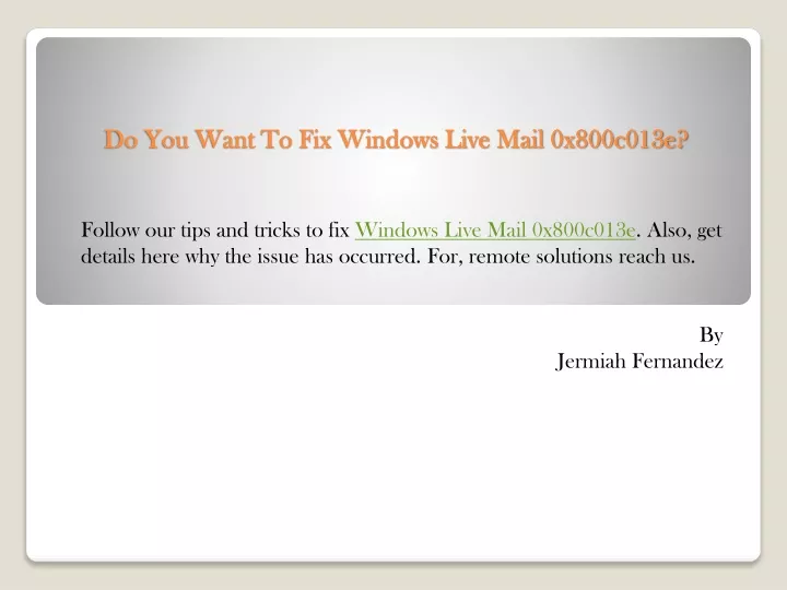 do you want to fix windows live mail 0x800c013e