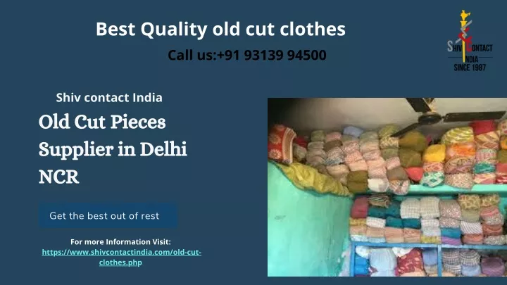 best quality old cut clothes call us 91 93139