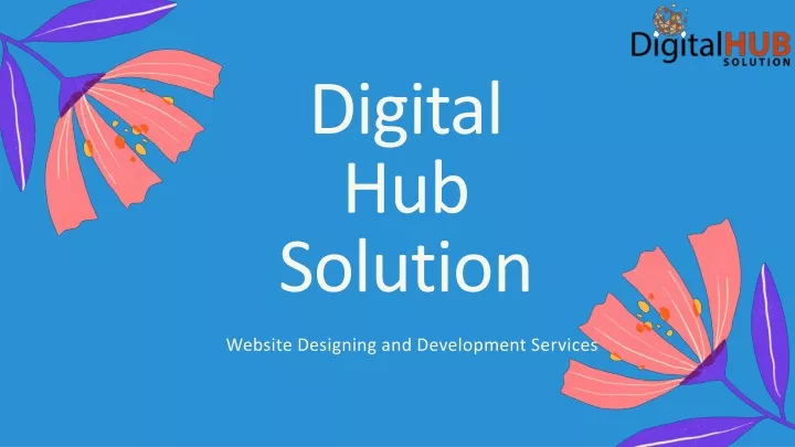 digital hub solution