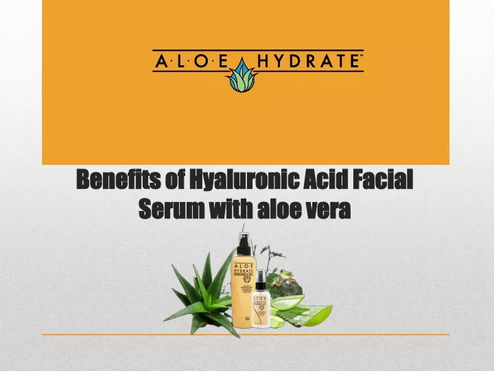 benefits of hyaluronic acid facial serum with aloe vera